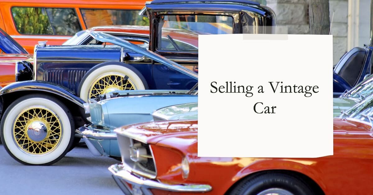 How to Sell a Vintage Car in 8 Steps in 2023