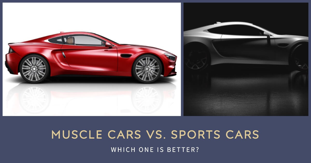 Muscle Cars or Sports Cars
