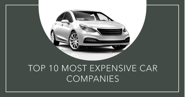 discover-the-top-10-most-expensive-car-companies-in-the-world