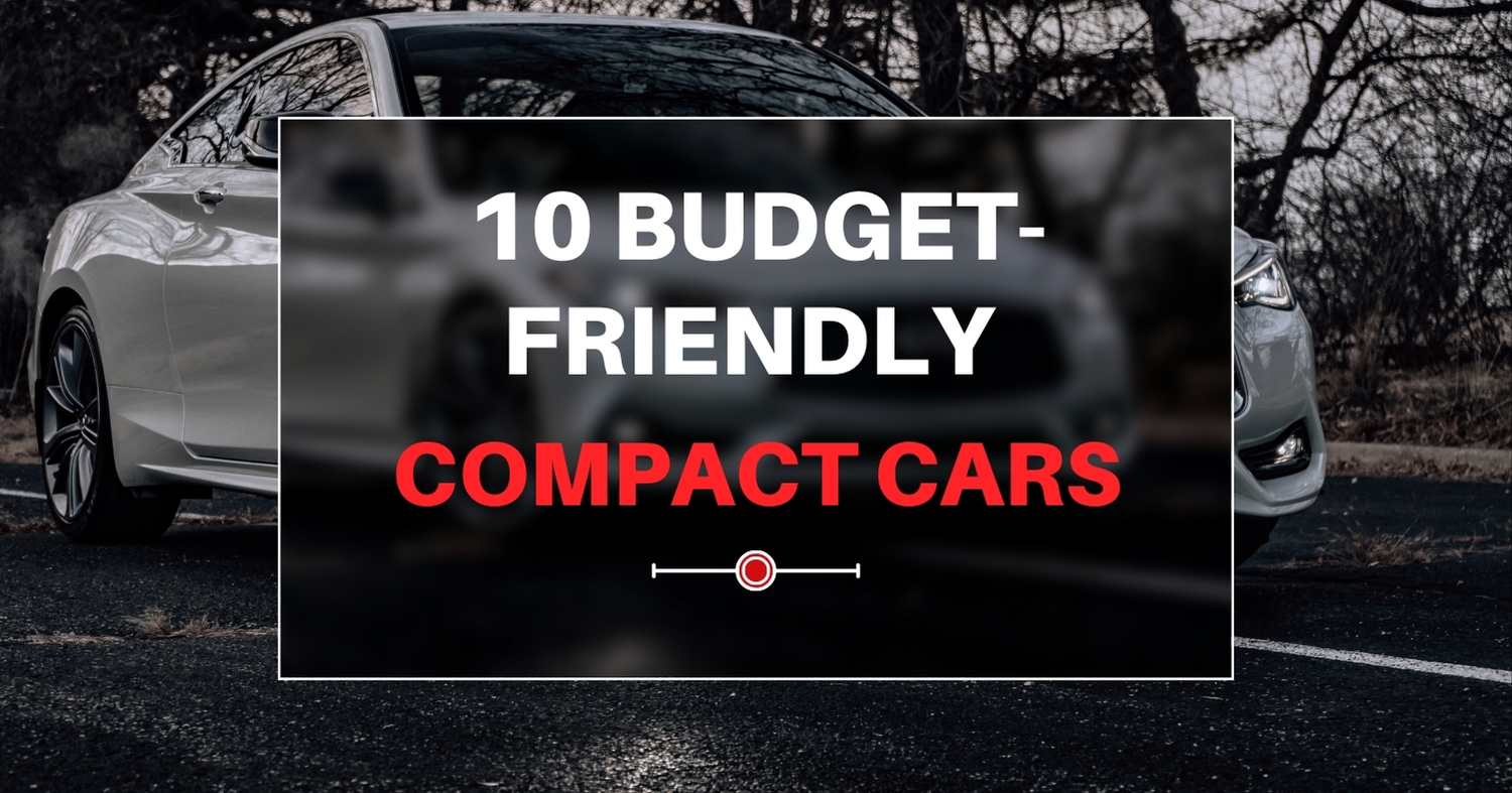 Budget-Friendly Compact Cars
